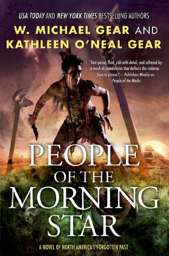 People of the Morning Star: A Novel of North America's Forgotten Past by Kathleen O'Neal Gear