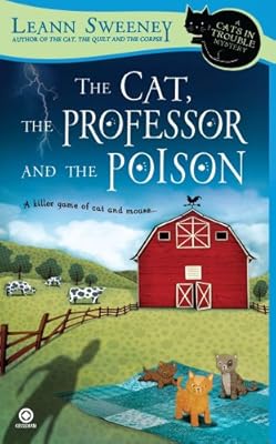 The Cat, The Professor and the Poison: A Cats in Trouble Mystery