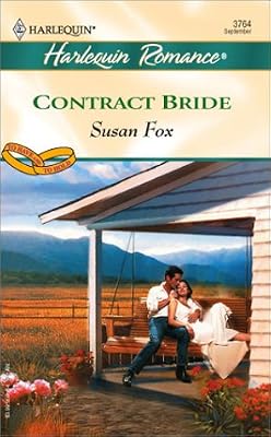 Contract Bride (Harlequin Romance No. 3764)(To Have and To Hold series)