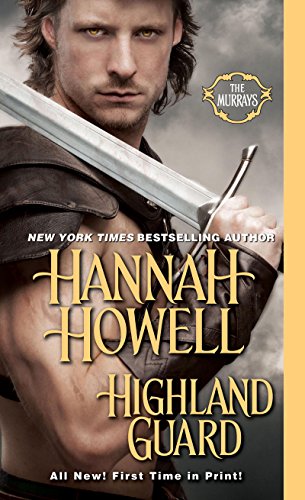 Highland Guard (Murray Family Series Book 20) by Hannah Howell