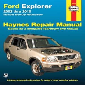 Ford Explorer 2002 thru 2010: Includes Mercury Mountineer