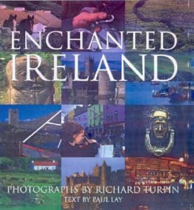 Enchanted Ireland by Paul Lay