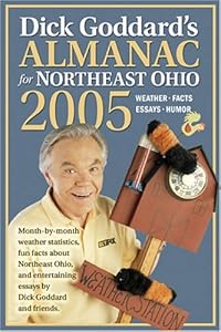 Dick Goddard's Almanac for Northeast Ohio 2005 by Dick Goddard