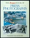 the argus book of press photographs 25 years of the best