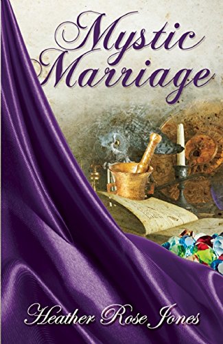The Mystic Marriage by Heather  Rose Jones
