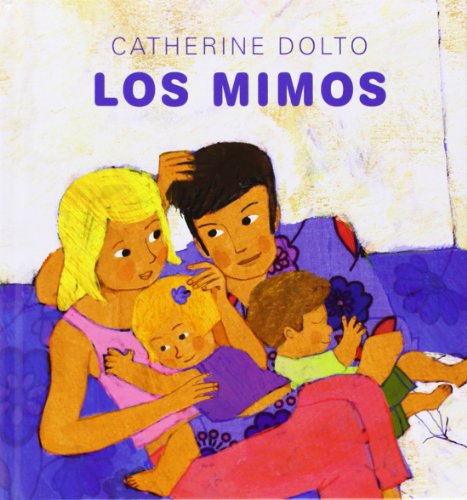Los mimos by Catherine  Dolto