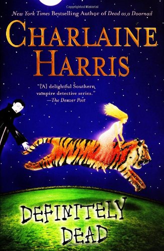 Definitely Dead (Southern Vampire Mysteries, Book 6) by Charlaine Harris