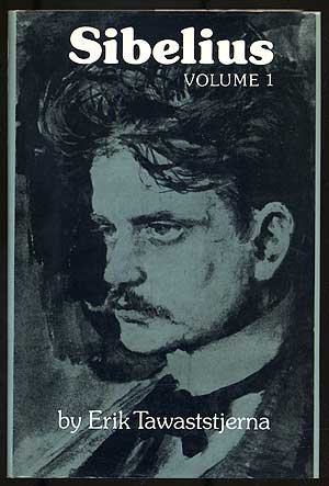 Sibelius Vol 1: 1865 1905 by Erik Tawaststjerna