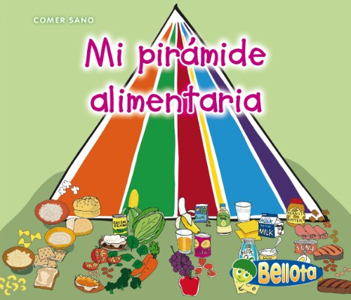 Mi pirámide alimentaria (Comer Sano) (Spanish Edition) by Rebecca Rissman