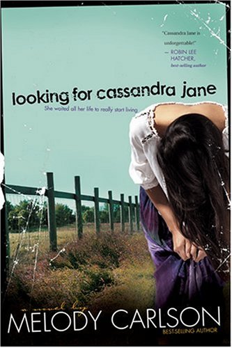 Looking for Cassandra Jane by Melody Carlson