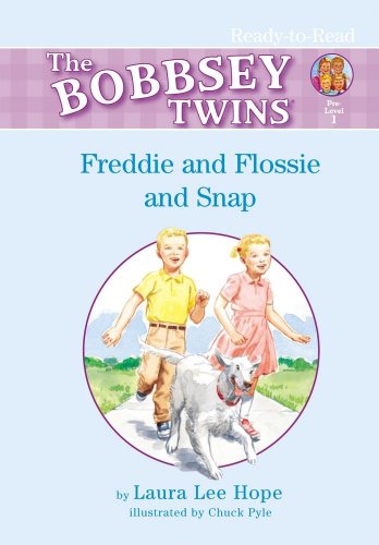 Freddie and Flossie and Snap (Bobbsey Twins Ready-To-Read (Spotlight)) by Laura Lee Hope