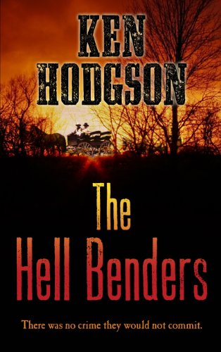 The Hell Benders by Ken Hodgson