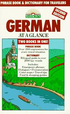 German at a Glance: Phrase Book & Dictionary for Travelers (Barron's Languages at a Glance) (English and German Edition)