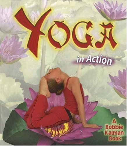 Yoga in Action by Kelley MacAulay