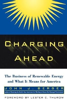 Charging Ahead: The Business of Renewable Energy & What It Means for America