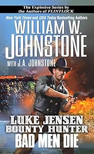 Luke Jensen, Bounty Hunter Bad Men Die