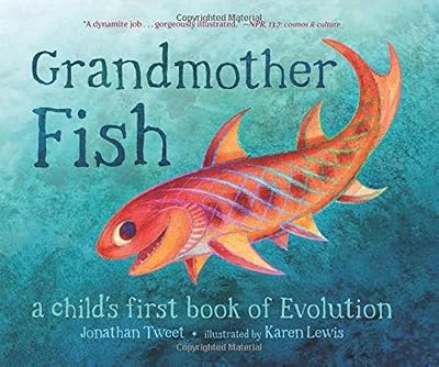 Grandmother Fish: A Child's First Book of Evolution