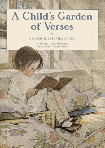 A Child's Garden of Verses: A Classic Illustrated Edition by Robert Louis Stevenson