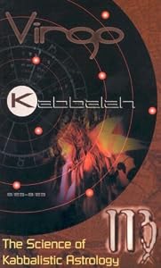 The Science of Kabbalistic Astrology: Virgo by Michael Moskovitz
