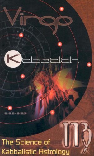 The Science of Kabbalistic Astrology: Virgo by Michael Moskovitz