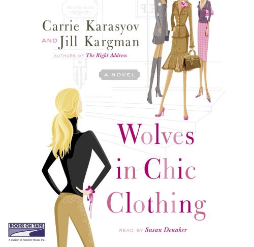 Wolves in Chic Cloth (Lib)(CD) by Carrie Karasyov