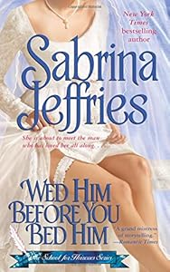 Wed Him Before You Bed Him