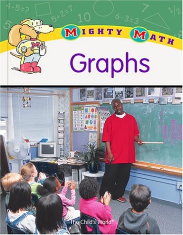 Graphs (Mighty Math) by Sara Pistoia