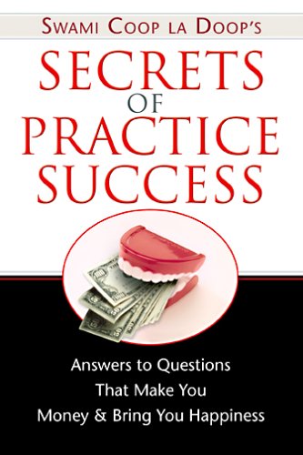 Secrets of Practice Success by Marc B. Cooper