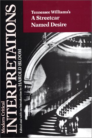 Tennessee Williams's a Streetcar Named Desire (Bloom's Modern Critical Interpretations) by Tennessee Williams