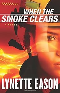 When the Smoke Clears: A Novel