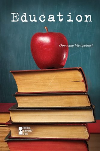 Education (Opposing Viewpoints) by David M. Haugen