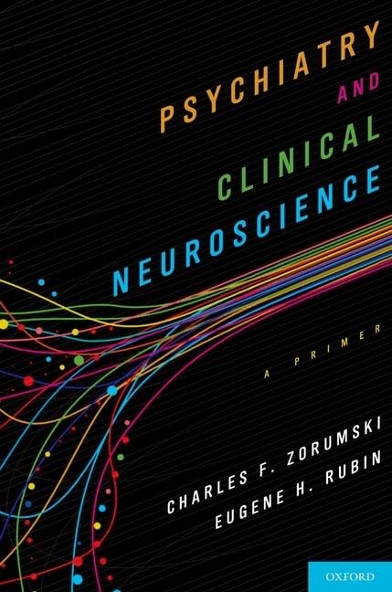 Psychiatry and Clinical Neuroscience by Charles Zorumski