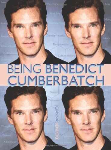 Being Benedict Cumberbatch by Joanna Benecke