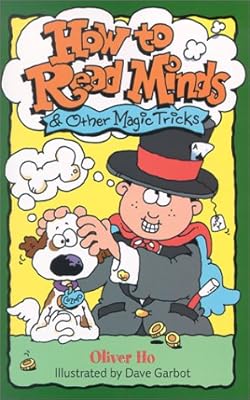 How to Read Minds: & Other Magic Tricks