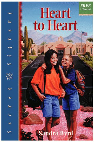 Heart to Heart (Secret Sisters) by Sandra Byrd