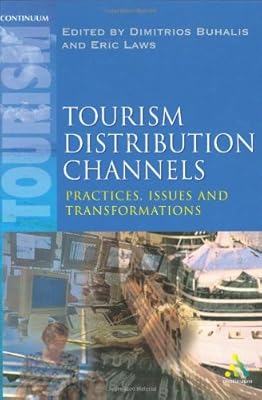 Tourism Distribution Channels: Practices, Issues and Transformations