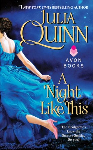 A Night Like This (Smythe-Smith Quartet Book 2) by Julia Quinn