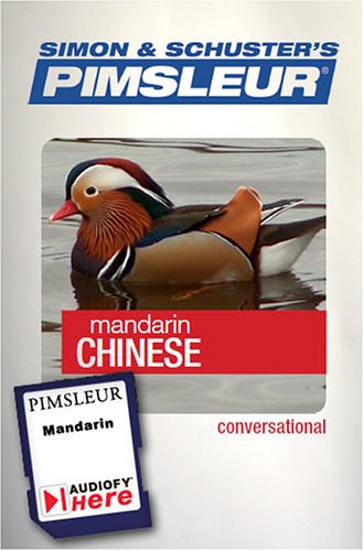 Conversational Mandarin Chinese : Learn to Speak and Understand Mandarin with Pimsleur Language Programs (Conversational) (Audiofy Digital Audiobook Chips) by Dr. Paul Pimsleur