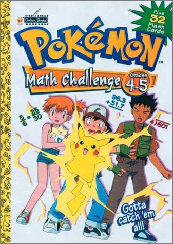 Pokemon Math Challenge Grades 4-5 Plus 32 Flash Cards by Golden Books
