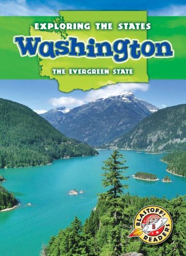 Washington: The Evergreen State by Kristin Schuetz