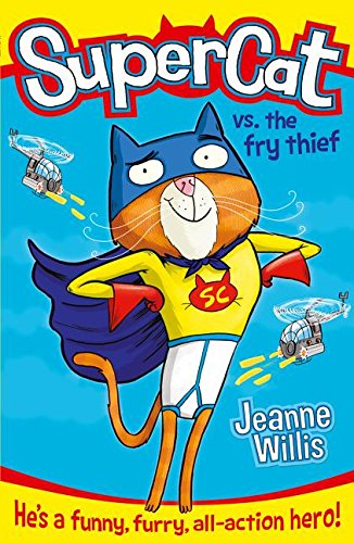 Supercat vs The Fry Thief by Jeanne Willis