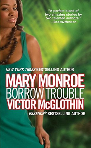 Borrow Trouble by Victor McGlothin