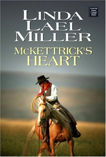 McKettrick's Heart (The McKettrick Series #8) by Linda Lael Miller
