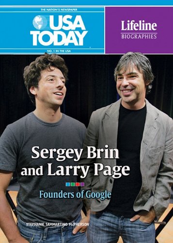 Sergey Brin and Larry Page: Founders of Google by Stephanie Sammartino McPherson