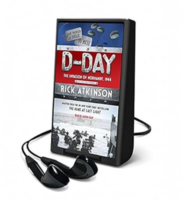 D-Day: The Invasion of Normandy, 1944