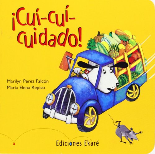 ¡Cuí-cuí-cuidado! by Marilyn PeÌrez FalcoÌn