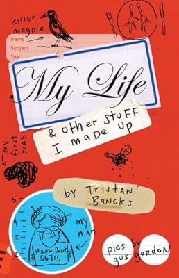 My Life &amp; Other Stuff I Made Up