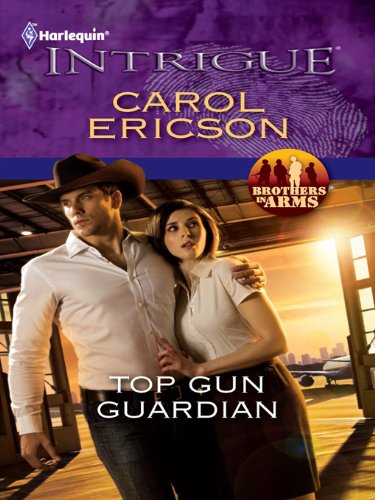 Top Gun Guardian by Carol Ericson