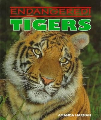 Tigers (Endangered)