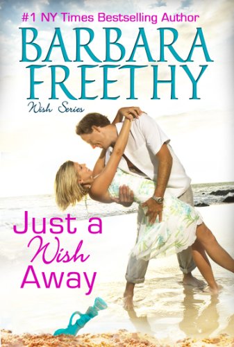 Just A Wish Away (Wish Series #2) by Barbara Freethy